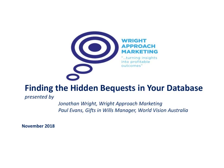 finding the hidden bequests in your database