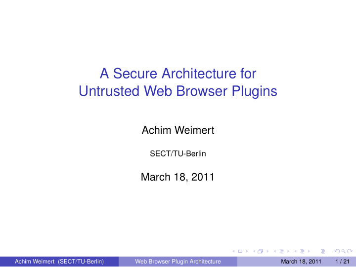 a secure architecture for untrusted web browser plugins