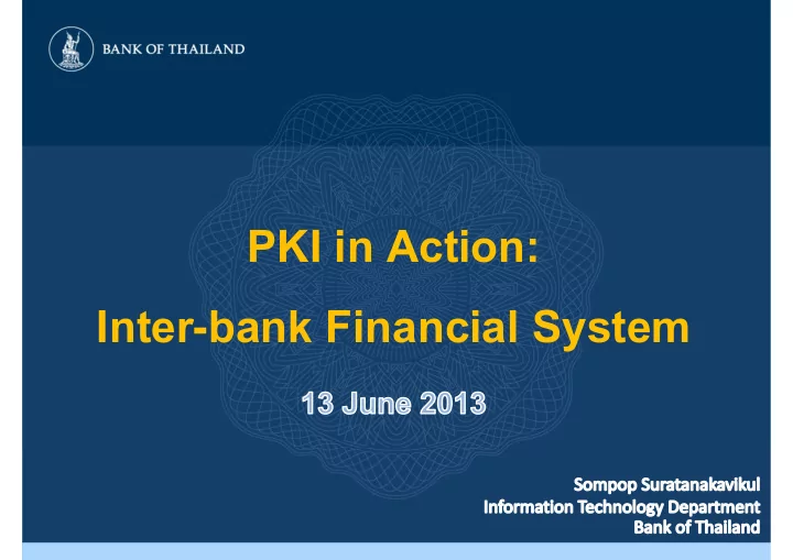 pki in action inter bank financial system the bank of