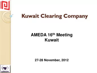 Kuwait Clearing Company AMEDA 16 th Meeting  Kuwait  27-28 November, 2012  Agenda  Historical