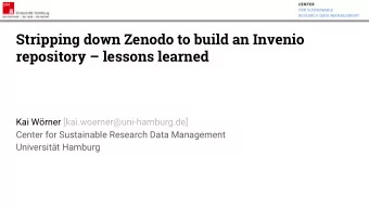 Stripping down Zenodo to build an Invenio  repository  lessons learned  Kai Wrner