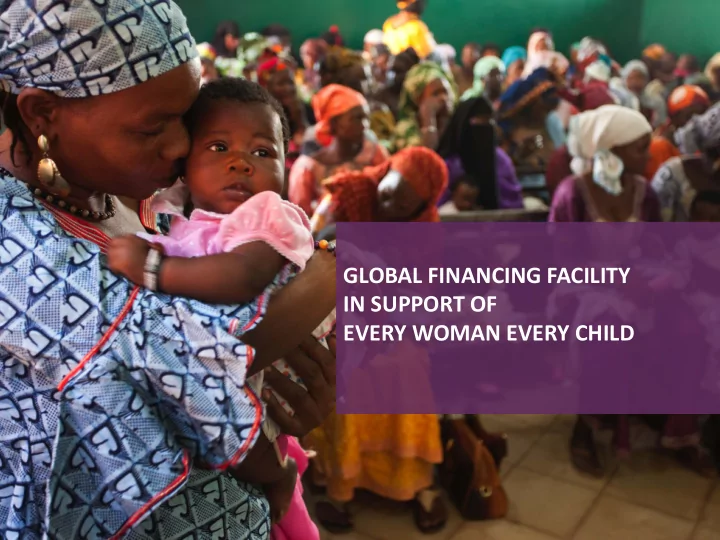 global financing facility in support of every woman every