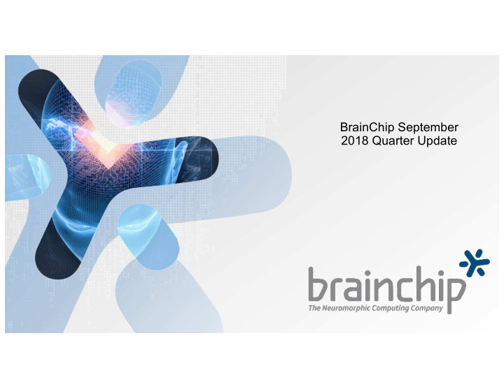 brainchip september 2018 quarter update