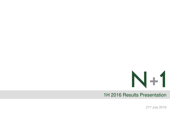 1h 2016 results presentation