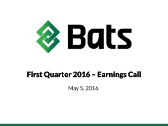 Firs  First Quarter  t Quarter 2016 2016  Earnings  Earnings Call  Call  May 5, 2016  Dis  iscla