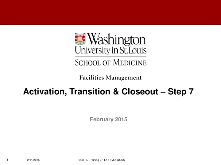 activation transition closeout step 7