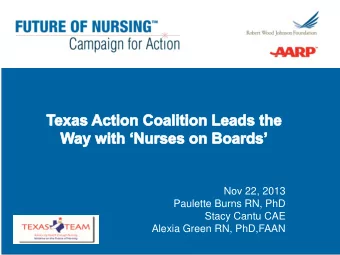 Nov 22, 2013  Paulette Burns RN, PhD  Stacy Cantu CAE  Alexia Green RN, PhD,FAAN  Objec  ectiv