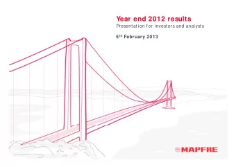 Year end 2012 results  Presentation for investors and analysts 6 th February 2013  Contents  1  Key