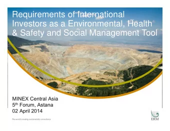 Requirements of International  Investors as a Environmental, Health  &amp; Safety and Social