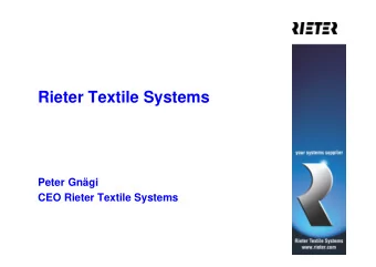 Rieter Textile Systems  Peter Gngi  CEO Rieter Textile Systems  Rieter Textile Systems  Rieter