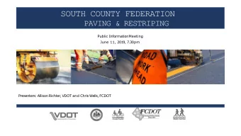 SOUTH COUNTY FEDERATION  PAVING &amp; RESTRIPING  Public InformationMeeting  June 11, 2019, 7.30pm