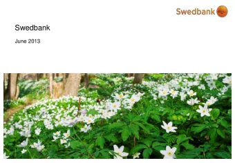 Swedbank  June 2013  Table of contents  1.  Financial performance  3  2.  Liquidity and funding  15