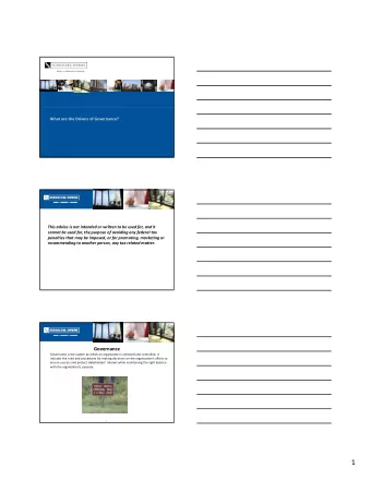 1 Governance As it pertains to board officers and directors, there are three fundamental governance