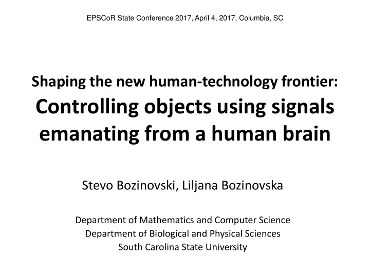 controlling objects using signals emanating from a human