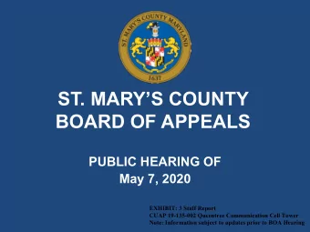 ST. MARYS COUNTY  BOARD OF APPEALS  PUBLIC HEARING OF  May 7, 2020  EXHIBIT: 3 Staff Report