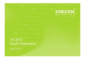 1H 2010  Results Presentation  July 29, 2010  0  0  1H 2010 Key Facts    Sales: Euro 435.5