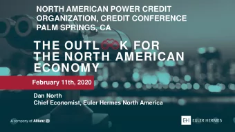 THE OUTL     K FOR  THE NORTH AMERICAN  ECONOMY  February 11th, 2020  Dan North  Chief Economist,