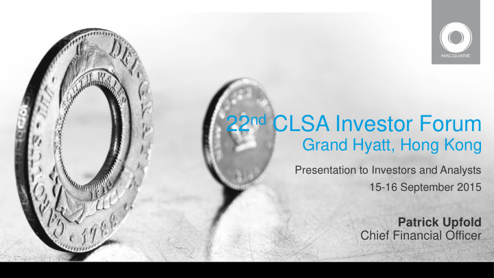 22 nd clsa investor forum