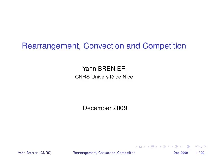 rearrangement convection and competition