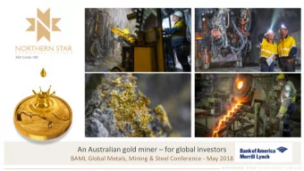 An Australian gold miner  for global investors  BAML Global Metals, Mining &amp; Steel
