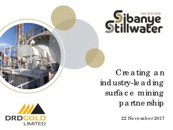 Cre a ting  a n  industry-le a ding  surfa c e  mining  pa rtne rship  22 No ve mb e r 2017  Disc