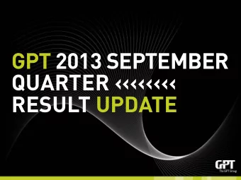 GPT 2013 SEPTEMBER  QUARTER &lt;&lt;&lt;&lt;&lt;&lt;&lt;&lt;  RESULT UPDATE 1 1  SEPTEMBER QUARTER
