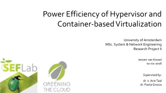 Container-based Virtualization  University of Amsterdam  MSc. System &amp; Network Engineering