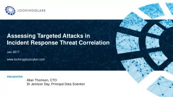 Assessing Targeted Attacks in  Incident Response Threat Correlation  Jan 2017