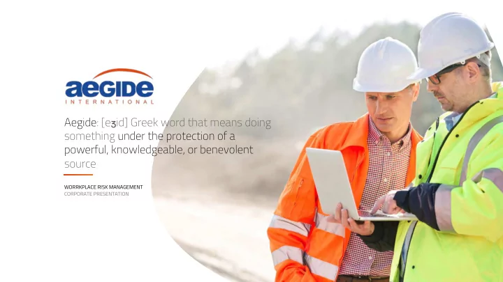 aegide e id greek word that means doing something under