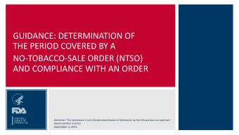 GUIDANCE: DETERMINATION OF  THE PERIOD COVERED BY A  NO-TOBACCO-SALE ORDER (NTSO)  AND COMPLIANCE