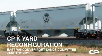 RECONFIGURATION  EAST VANCOUVER PORT LANDS COMMITTEE  JANUARY 2020  INDUSTRY LEADING SAFETY