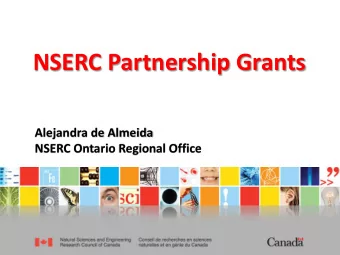 NSERC Partnership Grants  Alejandra de Almeida  NSERC Ontario Regional Office  Federal Tri-Council