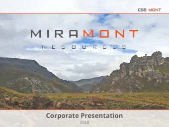 Corporate Presentation  2018  FORWARD LOOKING STATEMENT  This presentation is intended to be