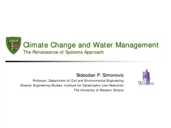 Climate Change and Water Management  Climate Change and Water Management  The Renaissance of