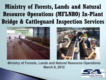 Ministry of Forests, Lands and Natural  Resource Operations (MFLNRO) In-Plant  Bridge &amp;
