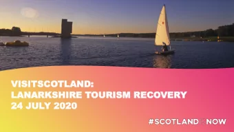 LAN  LANARKSHIRE T  ARKSHIRE TOURISM RECO  OURISM RECOVER  VERY  24 JUL  24 JULY  Y 2020  2020  JIM