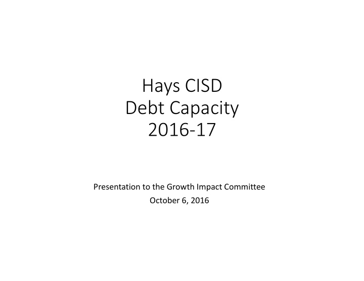 hays cisd debt capacity 2016 17