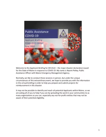 Public Assistance  COVID-19  Applicant Briefing  FEMA-4522-DR-ME  June 2020  Welcome to the