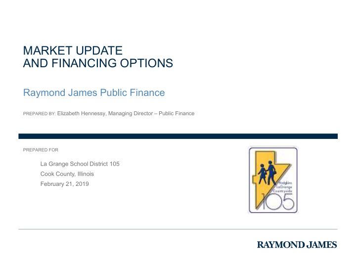 market update and financing options