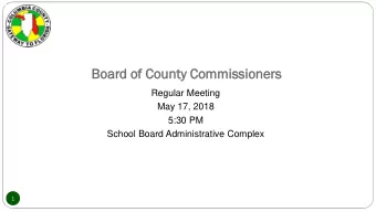 Bo  Board  d of  f Count  unty  y Comm  mmissi  ssione  oners  s  Regular Meeting  May 17, 2018