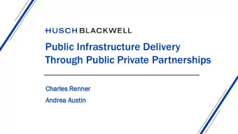 Public Infrastructure Delivery  Through Public Private Partnerships  Char  arles R  s Renne  nner