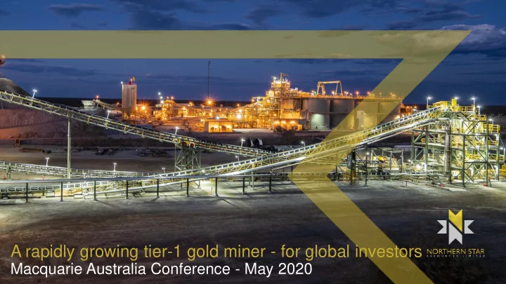 a rapidly growing tier 1 gold miner for global investors