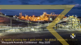A rapidly growing tier-1 gold miner - for global investors  Macquarie Australia Conference - May