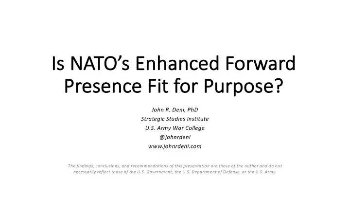 is is nato s enhanced forward pr presence fit for pu