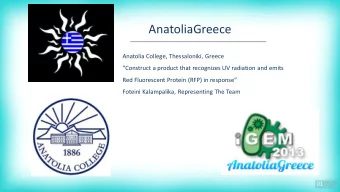 AnatoliaGreece  Anatolia College, Thessaloniki, Greece  Construct a product that recognizes UV