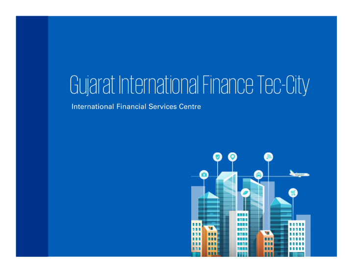 gujarat international finance tec city what is gift ifsc