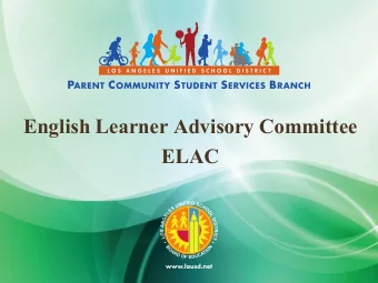 ELAC  1  2  Guiding Principles  1. English Learners (ELs) are held to the same high expectations of
