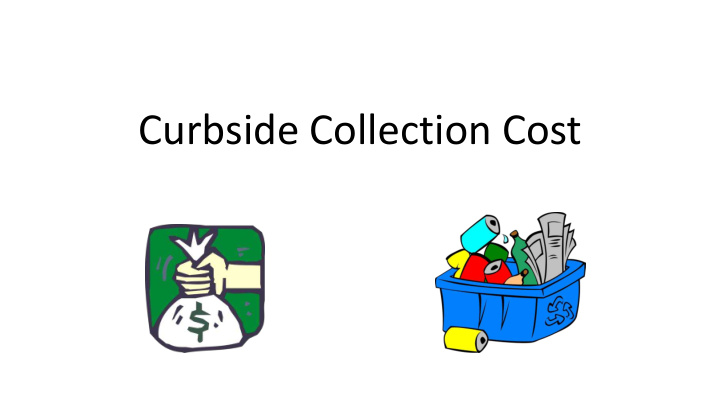 curbside collection cost introductions