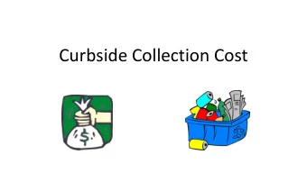 Curbside Collection Cost  Introductions  Workshop Team:  Alec Scott, Laurie Westaway  2016-06-13