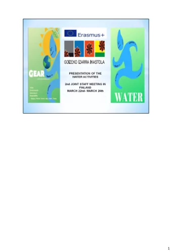 1  WATER CYCLE IN A BAG  The amount of water on Earth is limited. But we use so much water